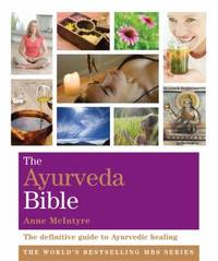 The Ayurveda Bible: Godsfield Bibles
