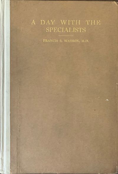 A Day with the Specialists or, Cured at Last, A Tragic Farcelet