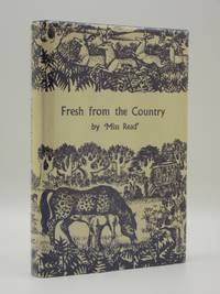 Fresh from the Country by Miss Read - 1961