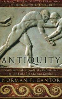 image of Antiquity: From the Birth of Sumerian Civilization to the Fall of the Roman Empire