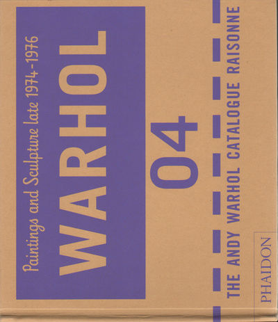 THE ANDY WARHOL CATALOGUE RAISONNÉ 04. Paintings…