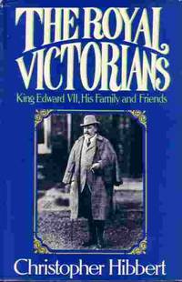 image of Royal Victorians, The King Edward V I I, His Family and Friends