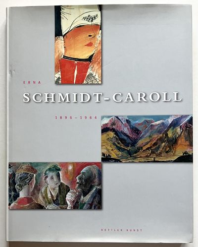 Erna Schmidt-Caroll 1896-1964.