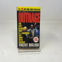 Outrage: The Five Reasons Why O.J. Simpson Got Away With Murder