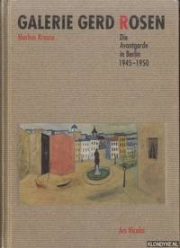 Galerie Gerd Rosen. Die Avantgarde in Berlin 1945-1950