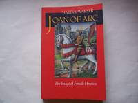 Joan of Arc: The Image of Female Heroism