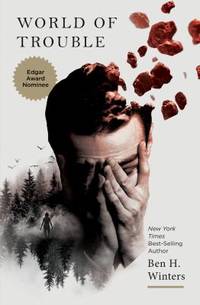 World of Trouble by Ben H. Winters - 2014