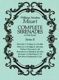 Complete Serenades in Full Score, Series II by Mozart, Wolfgang Amadeus - 2012