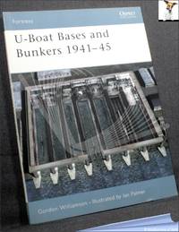 U-Boat Bases and Bunkers 1941-45