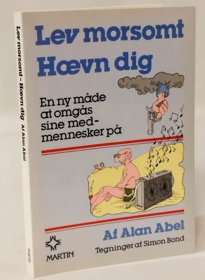 Lev morsomt ... hævn dig - en håndbog i kunsten…