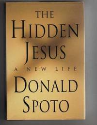 THE HIDDEN JESUS. A NEW LIFE