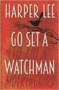 cover of Go Set a Watchman (Rare Limited Misprinted UK Edition)