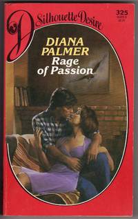image of Rage Of Passion (Silhouette Desire #325)