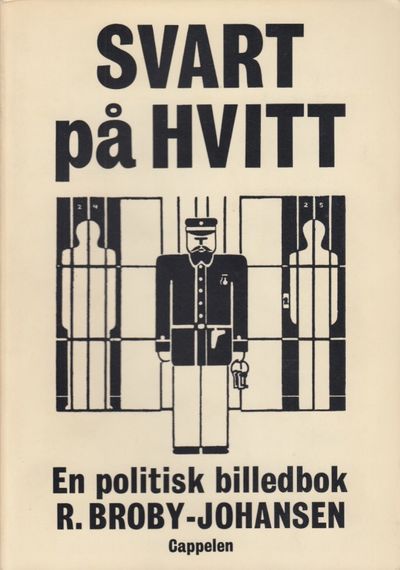 Svart på hvitt. En politisk billedbok. Tegninger…