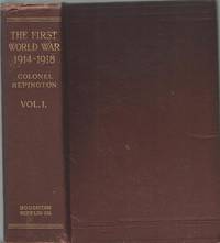 The First World War 1914-1918, Vol. I