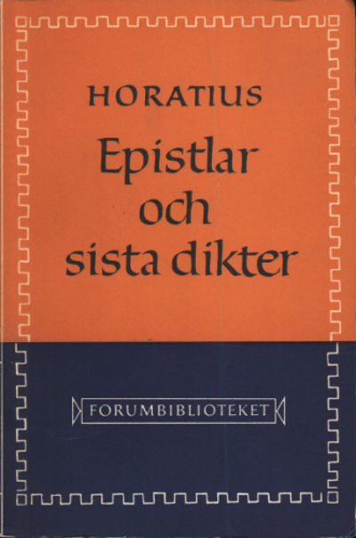 EPISTLAR OCH SISTA DIKTER.
