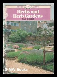 Herbs and herb gardens / Jill Davies