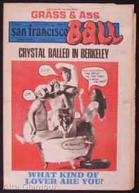 SAN FRANCISCO BALL; To BALL Is To Live... Everything Else Is Just Waiting by Ron (publisher) Garst - 1972 - from Alta-Glamour Inc. (SKU: 80009)