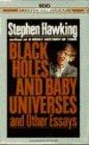 Black Holes and Baby Universes and Other Essays by Stephen W. Hawking - 1993-08-09