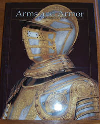 cover of Arms and Armor in The Art Institute of Chicago
