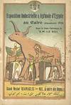 Exposition industrielle et agricole d'Egypte au Caire (Ghezireh) 1926 [cover title].; Sous le haut patronage de S.M. Le Roi
