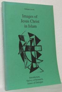 Images of Jesus Christ in Islam Introduction,…
