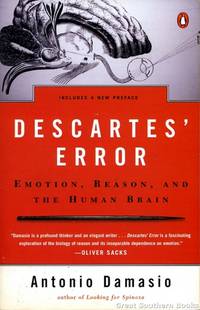 Descartes' Error: Emotion  Reason  and the Human Brain