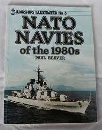 NATO Navies of the 1980s (Warships Illustrated No. 3)