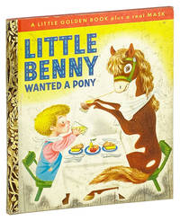 Little Benny Wanted a Pony [Inscribed and Signed by Richard Scarry and his wife Patricia to their nephew]