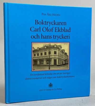 Boktryckaren Carl Olof Ekblad och hans tryckeri.…