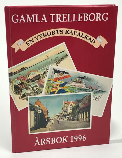 Gamla Trelleborg. Årsbok 1996. Fyrtionde…