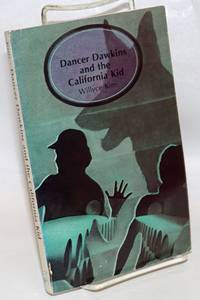 Dancer Dawkins and the California Kid by Willyce Kim - Paperback - First edition - 1985 - from Bolerium Books Inc., ABAA/ILAB (SKU: 16413)