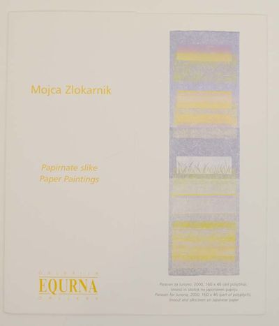 Mojca Zlokarnik: Papirnate slike / Paper Paintings