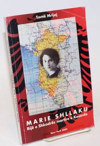 image of Marie Shllaku: Bije e Shkodres martire e Kosoves