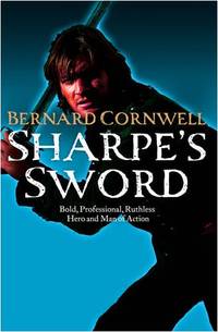 Sharpe&acirc;s Sword: Book 15 (The Sharpe Series)