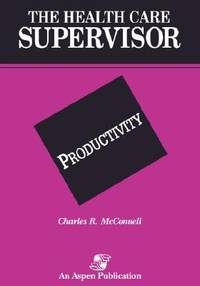 The Health Care Supervisor on Productivity