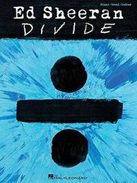 Ed Sheeran Divide | Piano Vocal Guitar Songbook | Official Sheet Music for Piano Voice and Guitar...