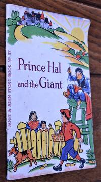 PRINCE HAL AND THE GIANT (Janet & John Story Book No.37)