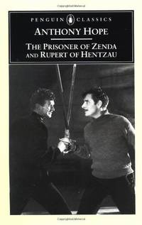 The Prisoner of Zenda & Rupert of Hentzau (Penguin Classics S.)