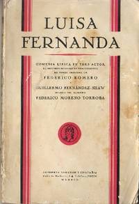 Luisa Fernanda. Comedia lírica en tres actos.