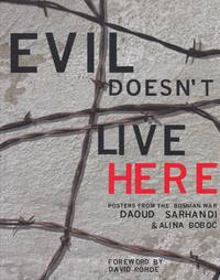 Evil Doesn't Live Here: Posters from the Bosnian War