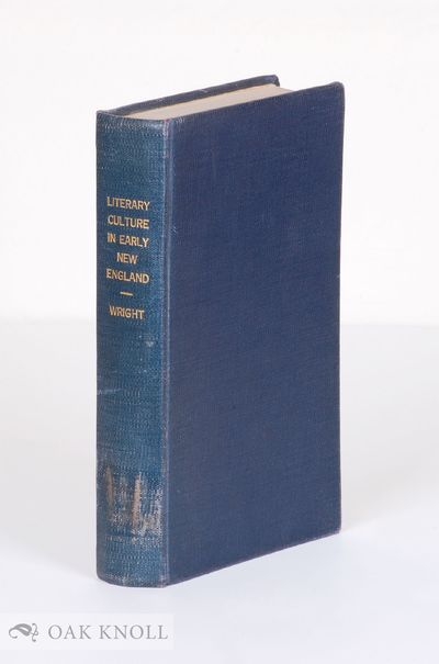 LITERARY CULTURE IN EARLY NEW ENGLAND, 1620-1730