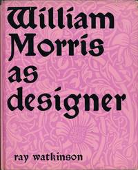 William Morris as Designer by Watkinson, Ray - 1967