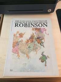 image of The Fantastic Paintings of Charles & William Heath Robinson