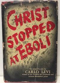 Christ Stopped at Eboli by Carlo Levi (Italian Translation by Frances Frenaye) - 1947