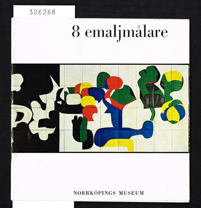 8 emaljmålare. Sven Erixson, C. O. Hultén, Stig…