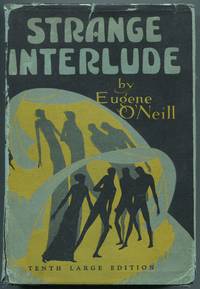 A Play: Strange Interlude by O'NEILL, Eugene - 1928