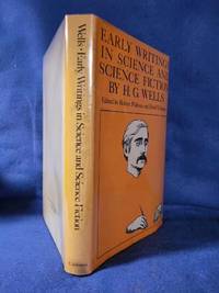 H. G. Wells: Early Writings in Science and Science Fiction