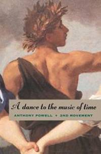 A Dance to the Music of Time: Second Movement by Anthony Powell - 1995-03-02