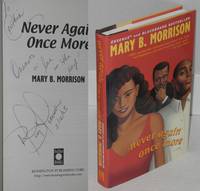 Never again once more by Mary B Morrison - Signed First Edition - 2002 - from Bolerium Books Inc., ABAA/ILAB (SKU: 192281)